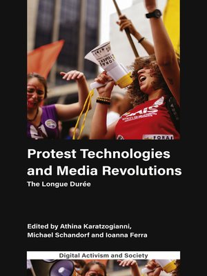 cover image of Protest Technologies and Media Revolutions
